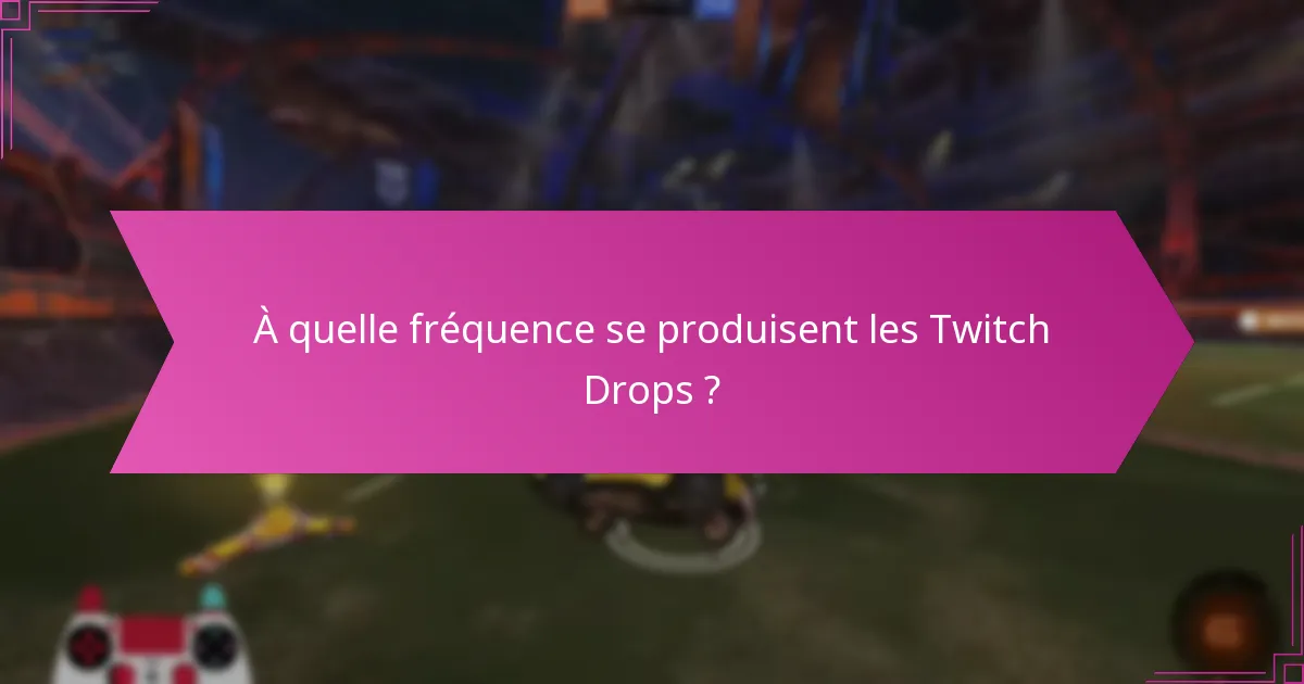 Quels types de récompenses pouvez-vous gagner grâce aux Twitch Drops ?