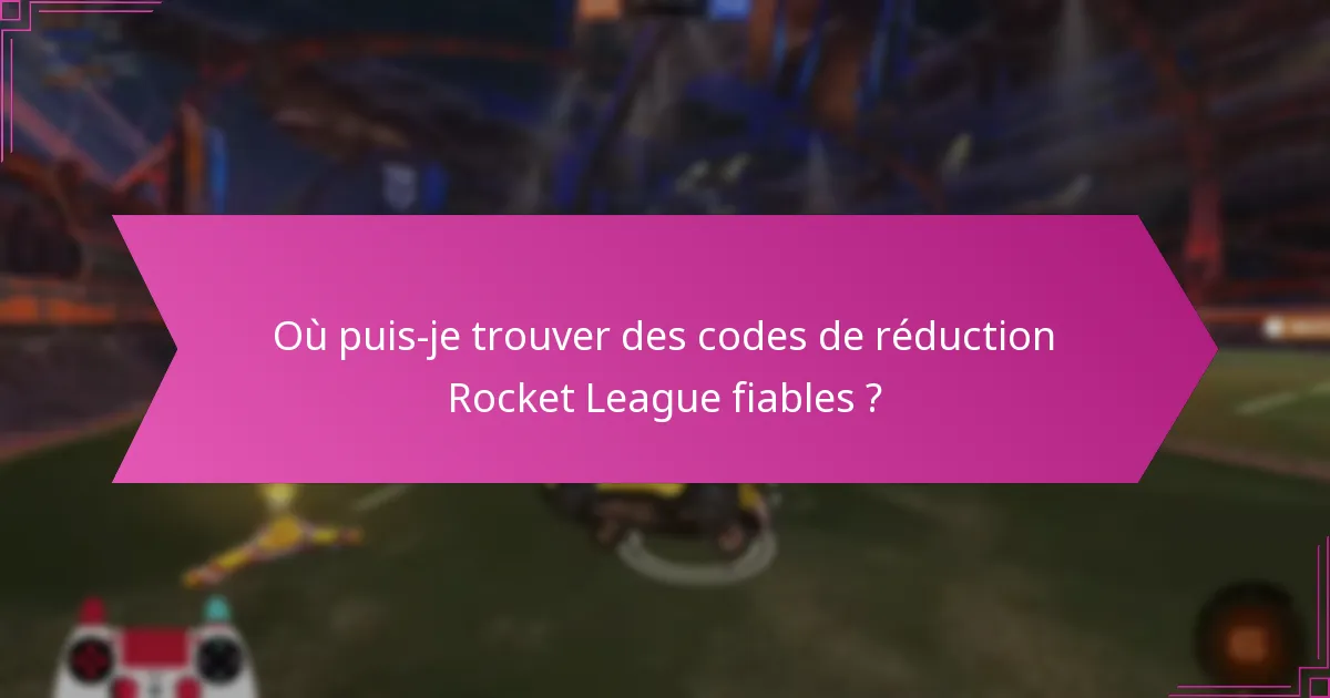 Comment puis-je vérifier l’authenticité des codes de réduction Rocket League ?