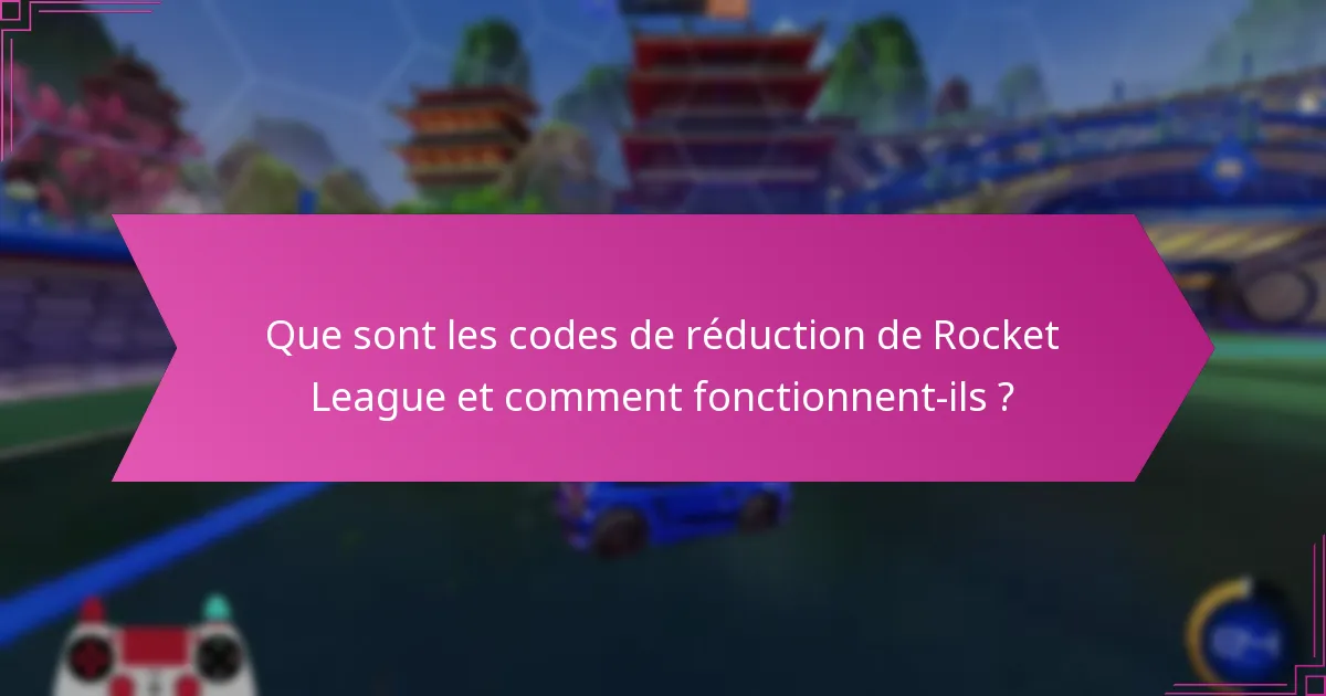 Que pouvons-nous attendre des futurs codes de réduction de Rocket League ?