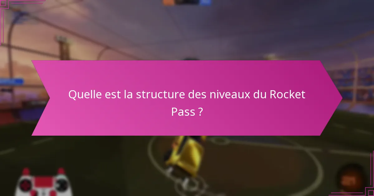 Quelles stratégies améliorent la collecte de récompenses du Rocket Pass ?