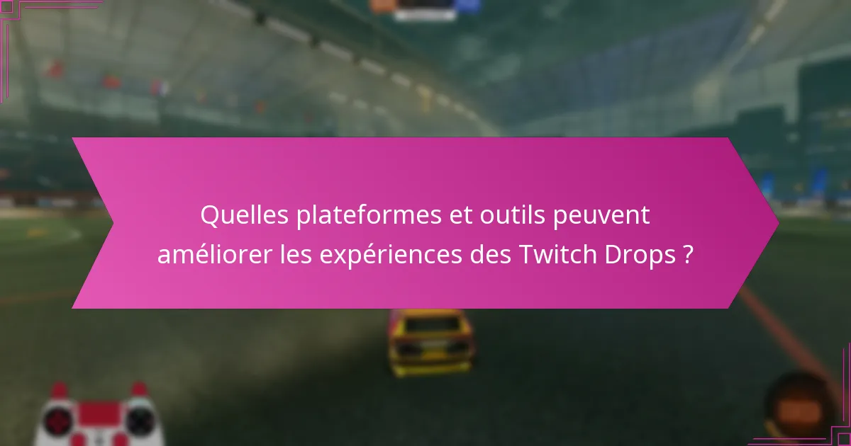 Qu’est-ce que les montages vidéo et comment mettent-ils en avant les moments des Twitch Drops ?