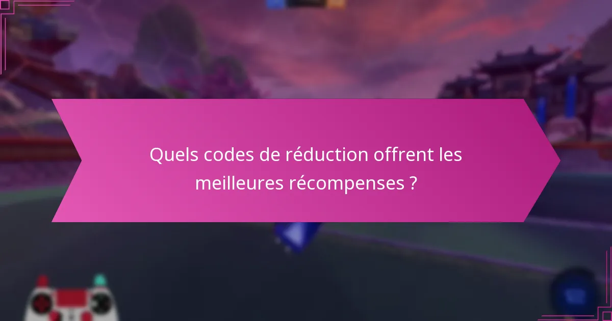 Quels événements promotionnels offrent des codes de réduction ?