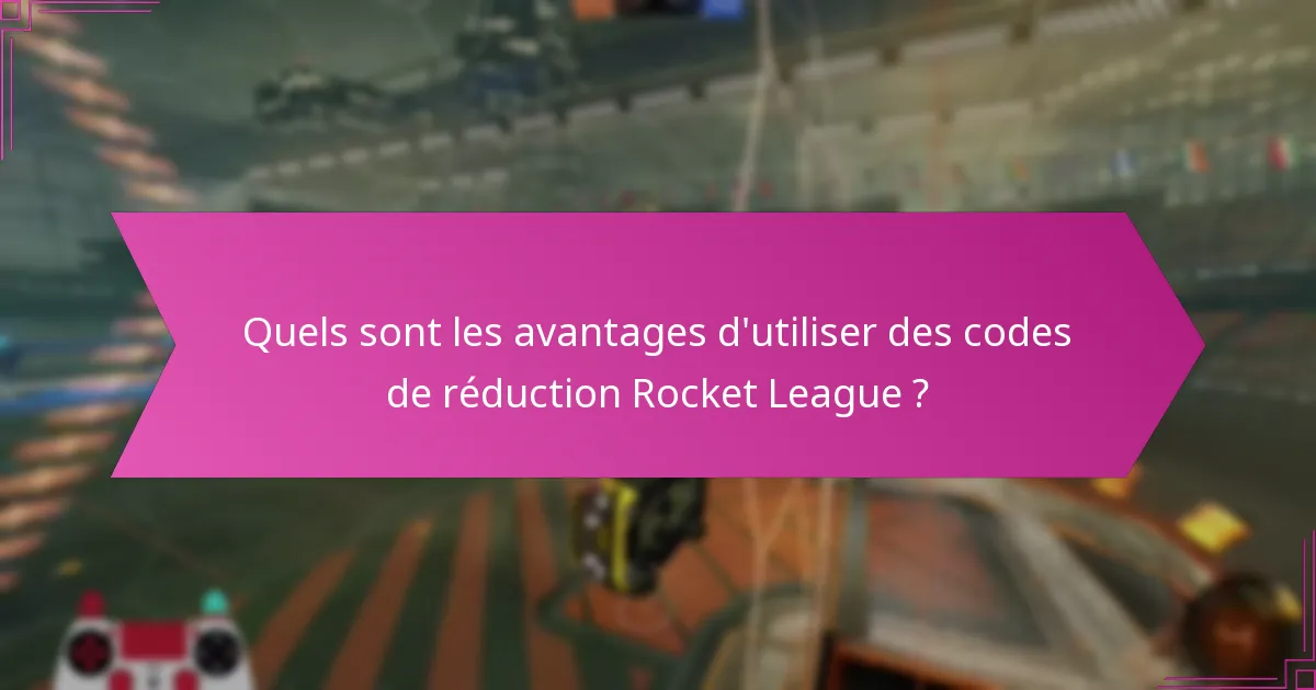 Comment l’engagement communautaire affecte-t-il les codes de réduction Rocket League ?