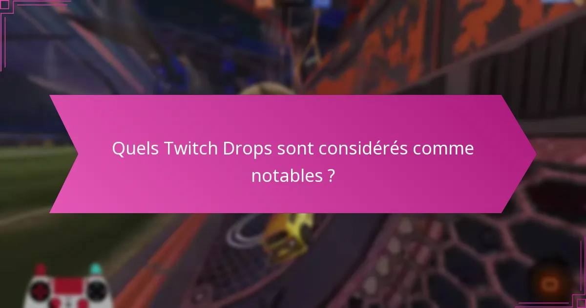 Quels sont les drops préférés des fans parmi les Twitch Drops ?